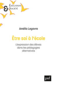 Etre soi à l'école : l'expression des élèves dans les pédagogies alternatives