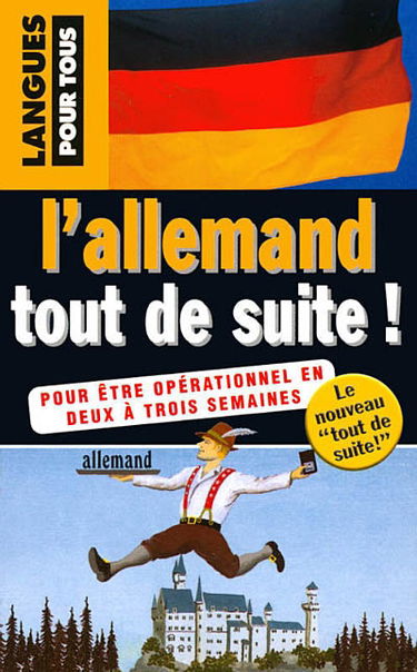 L'allemand tout de suite !