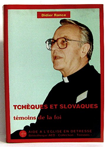 Couverture de Tchèques et Slovaques : témoins de la foi