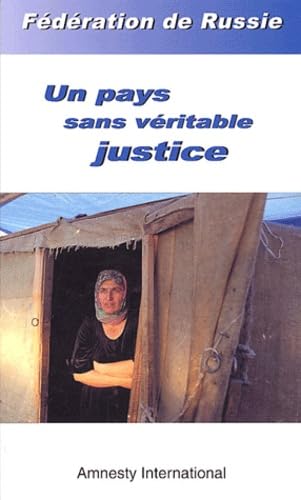 Fédération de Russie : Un pays sans véritable justice