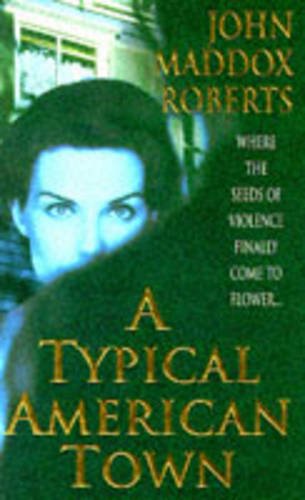 Couverture de A Typical American Town par John Maddox Roberts