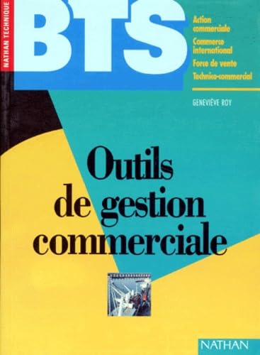 Outils de gestion commerciale, BTS 1 et 2 : livre de l'élève