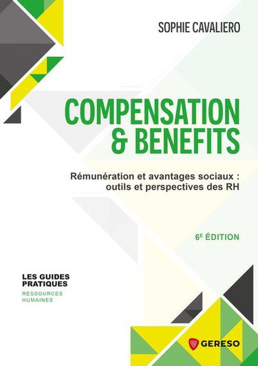 Couverture de Compensation & benefits : rémunération et avantages sociaux : outils et perspectives des RH