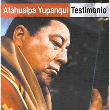 Couverture de Atahualpa Yupanqui - Testimonia