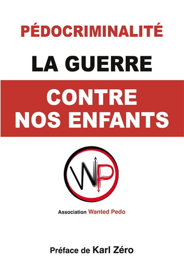 La Guerre contre nos enfants. : Comprendre, prévenir, dénoncer.