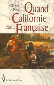 Quand la Californie était française