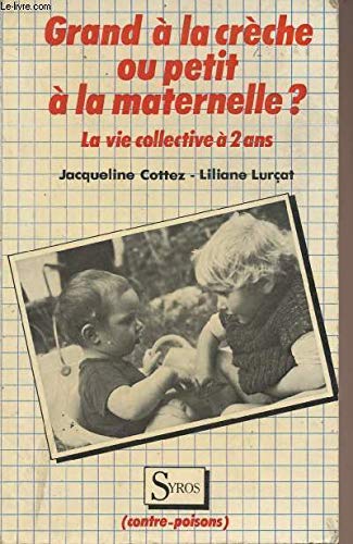 Grand à la crèche ou petit à la maternelle : la vie collective à 2 ans