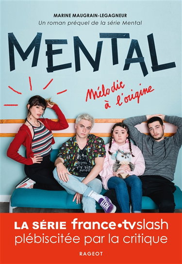 Couverture de Mental. Vol. 1. Mélodie à l'origine