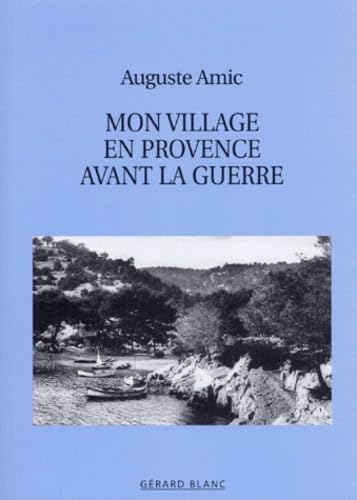 Mon village en Provence avant la guerre