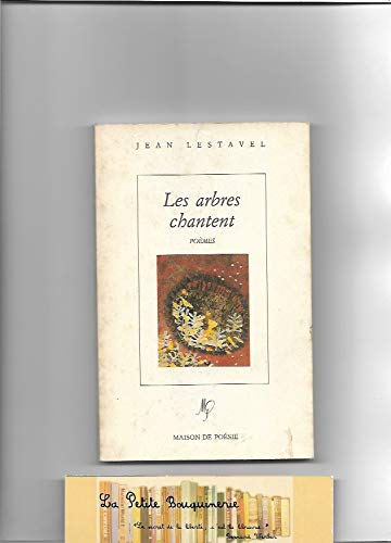 Les arbres chantent