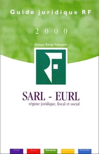 SARL-EURL : régime juridique, fiscal et social