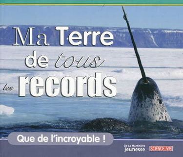 Ma Terre de tous les records