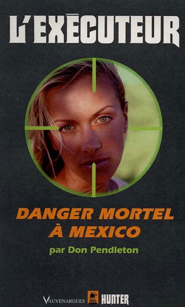 Danger mortel à Mexico