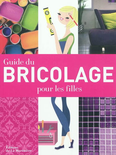 Guide du bricolage pour les filles