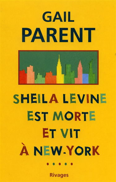 Sheila Levine est morte et vit à New York