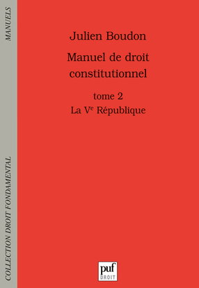 Manuel de droit constitutionnel. Vol. 2. La Ve République