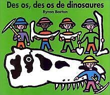 Des Os, des os de dinosaures