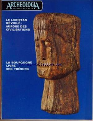 Couverture de ARCHEOLOGIA [No 57] du 01/04/1973 - LE LURISTAN DEVOILE - AURORE DES CIVILISATIONS - LA BOURGOGNE LIVRE SES TRESORS.