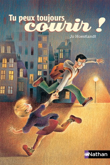 Tu peux toujours courir !