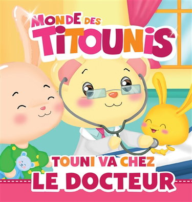 Couverture de Monde des Titounis. Touni va chez le docteur