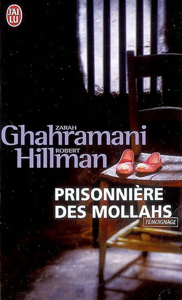 Prisonnière des mollahs : témoignage
