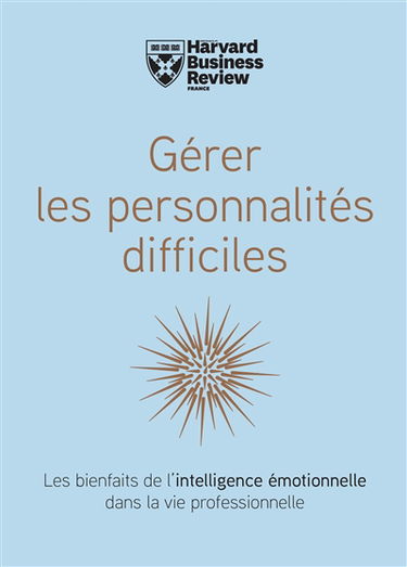 Gérer les personnalités difficiles