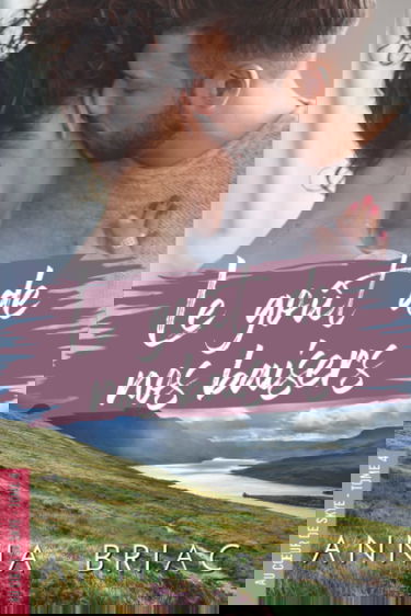 Le goût de nos baisers: Au coeur de Skye, t4