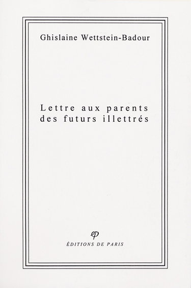 Couverture de Lettre aux parents des futurs illettrés