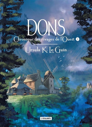 Couverture de Chronique des rivages de l'Ouest. Vol. 1. Dons