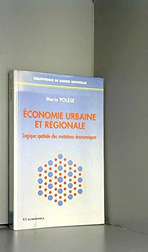 Economie urbaine et régionale : logique spatiale des mutations économiques