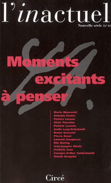 Couverture de Inactuel (L'), n° 13. Moments excitants à penser par Collectif