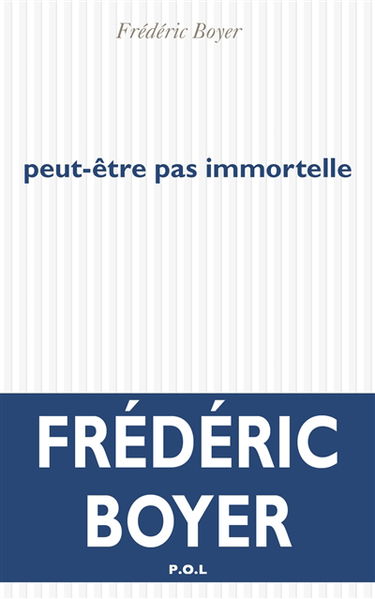Peut-être pas immortelle
