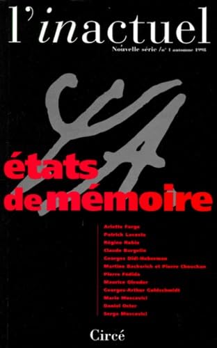 Inactuel (L'), n° 1. Etats de mémoire