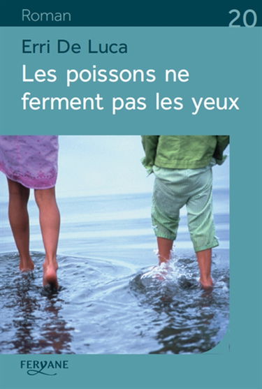 Les poissons ne ferment pas les yeux