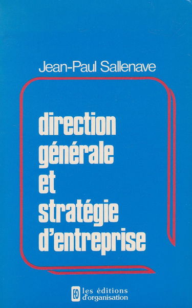 Direction générale et stratégie de l'entreprise
