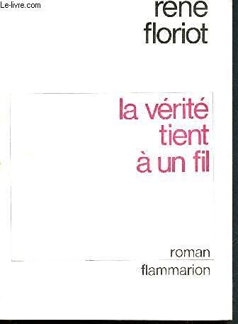 La Vérité tient à un fil