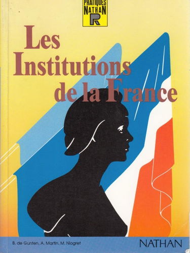 Reperes Pratiques: Les Institutions De La France