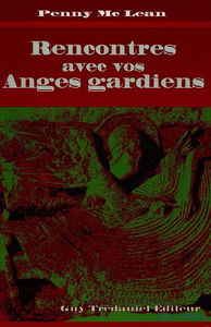 Rencontres avec vos anges gardiens