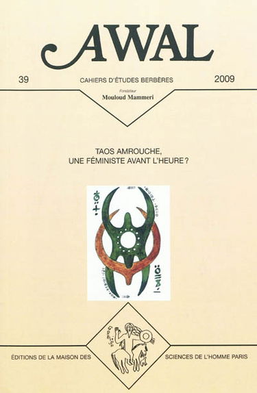 Awal, n° 39. Taos Amrouche, une féministe avant l'heure ?