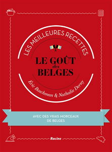 Le goût des Belges : les meilleures recettes