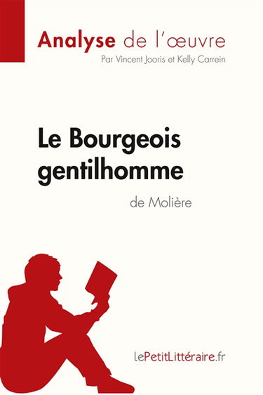 Le Bourgeois gentilhomme de Molière (Analyse de l'oeuvre) : Analyse complète et résumé détaillé de l'oeuvre