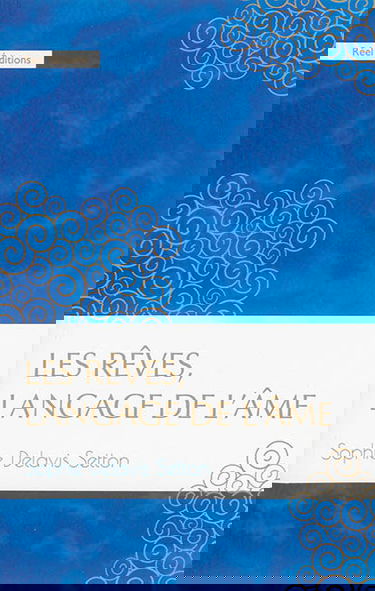 Les rêves, langage de l'âme