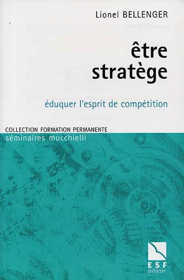 Être stratège : éduquer l'esprit de compétition
