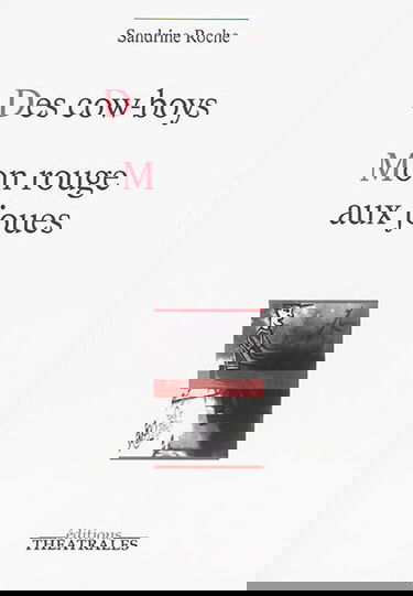 Des cow-boys. Mon rouge aux joues : variations chromatiques sur Le Petit Chaperon rouge