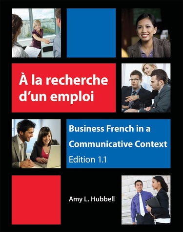 A la recherche d'un emploi / With Research and Employment: Business French in a Communicative Context