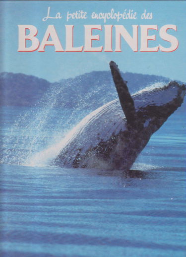 La petite encyclopédie des baleines