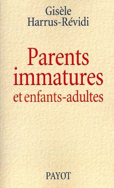 Parents immatures et enfants-adultes