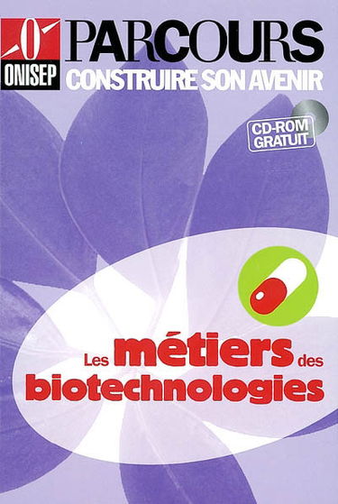 Les métiers des biotechnologies