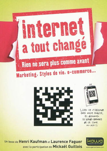 Internet a tout changé : rien ne sera plus comme avant : marketing, styles de vie, e-commerce...