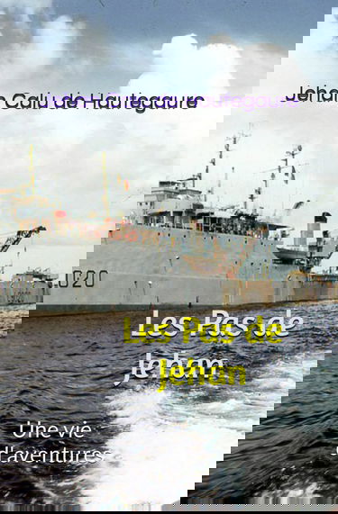 Les Pas de Jehan: Une vie d'aventures